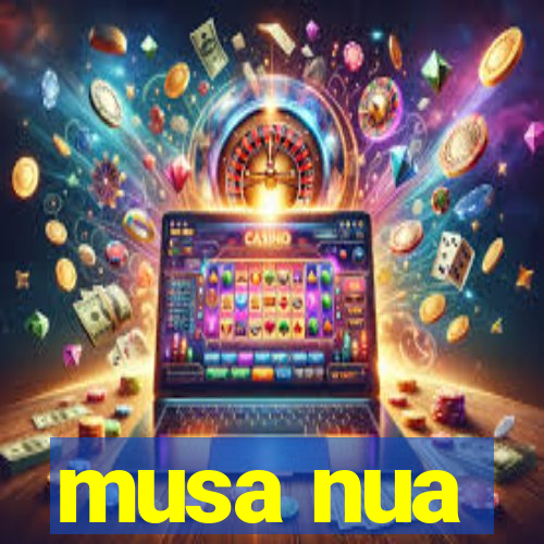 musa nua